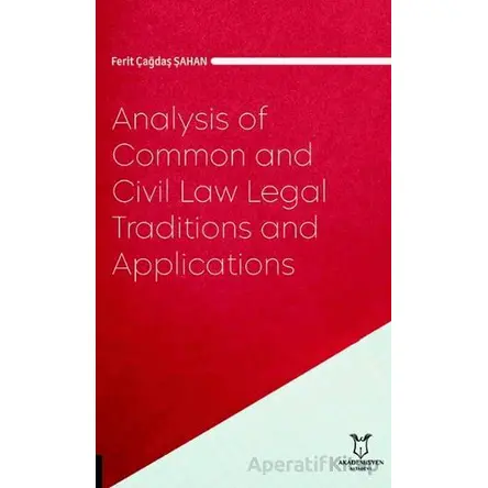 Analysis of Common and Civil Law Legal Traditions and Applications