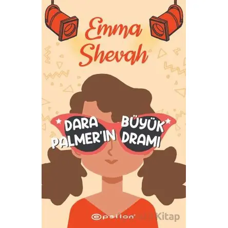 Dara Palmerın Büyük Dramı - Emma Shevah - Epsilon Yayınevi