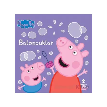 Peppa Pig - Baloncuklar - Kolektif - Doğan Çocuk