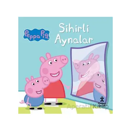 Peppa Pig - Sihirli Aynalar - Kolektif - Doğan Çocuk