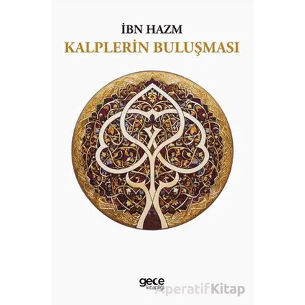 Kalplerin Buluşması - İbn Hazm - Gece Kitaplığı