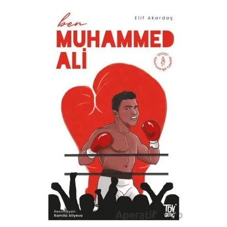 Ben Muhammed Ali - Elif Akardaş - Türkiye Diyanet Vakfı Yayınları