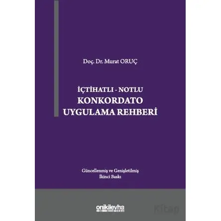 Konkordato Uygulama Rehberi - Murat Oruç - On İki Levha Yayınları