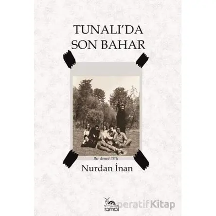 Tunalıda Son Bahar - Nurdan İnan - Sarmal Kitabevi