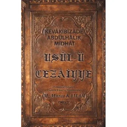 Usül-ü Cezaiyye - Kevakibizade Abdülhalik Midhat - Gülnar Yayınları