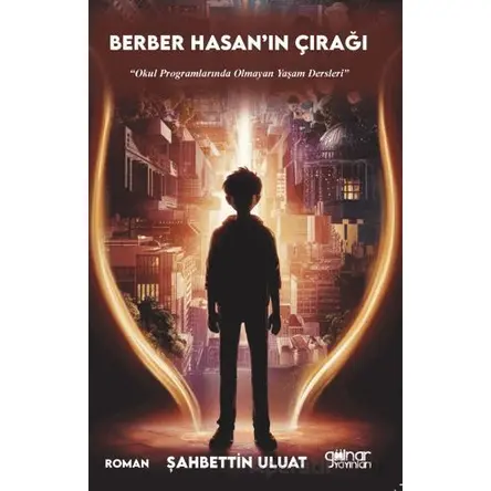 Berber Hasan’ın Çırağı - Şahbettin Uluat - Gülnar Yayınları