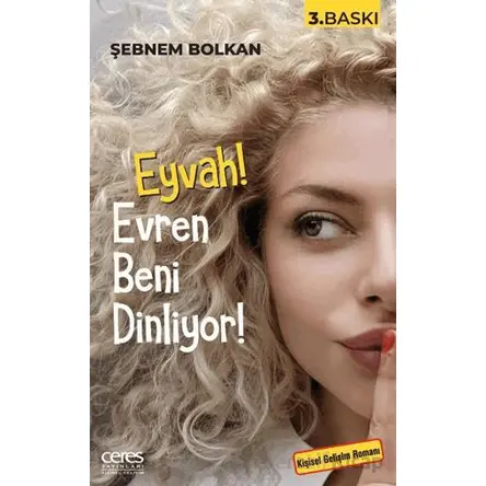 Eyvah! Evren Beni Dinliyor - Şebnem Bolkan - Ceres Yayınları