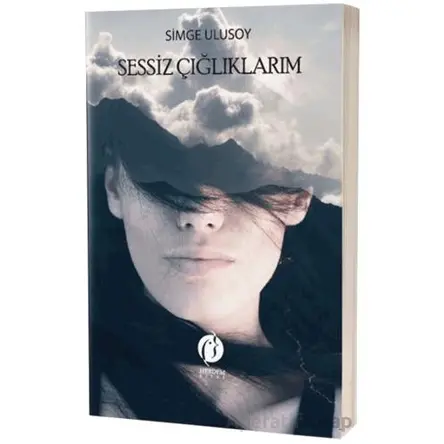 Sessiz Çığlıklarım - Simge Ulusoy - Herdem Kitap