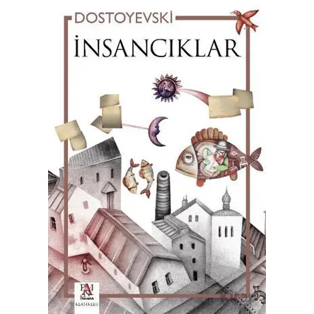 İnsancıklar - Fyodor Dostoyevski - Panama Yayıncılık