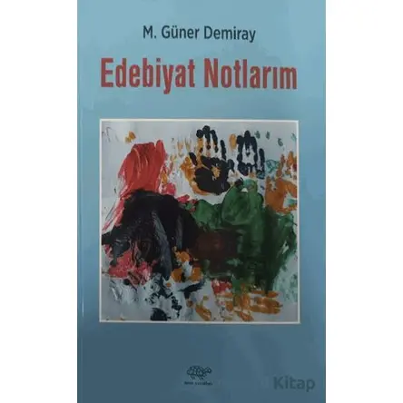 Edebiyat Notlarım - M. Güner Demiray - Ürün Yayınları