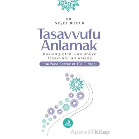 Tasavvufu Anlamak - Neşet Bodur - Fecr Yayınları