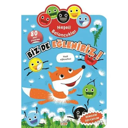 Neşeli Baloncuklar Biz De Eğleniriz! - Kolektif - 0-6 Yaş Yayınları