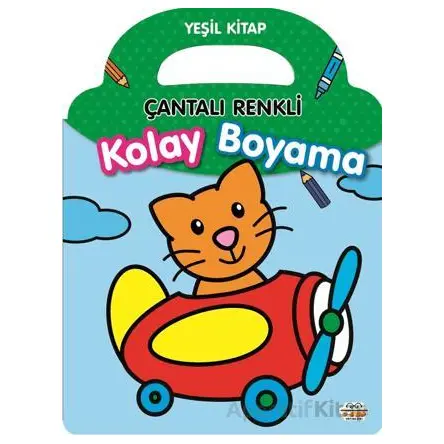 Çantalı Renkli Kolay Boyama- Yeşil Kitap - Kolektif - 0-6 Yaş Yayınları