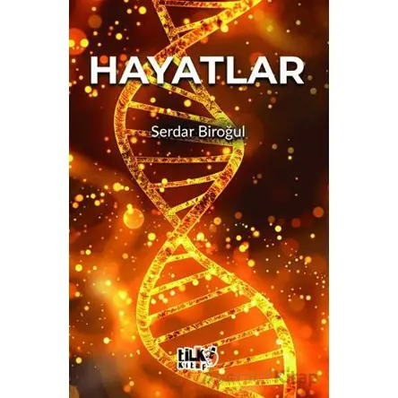 Hayatlar - Serdar Biroğul - Tilki Kitap