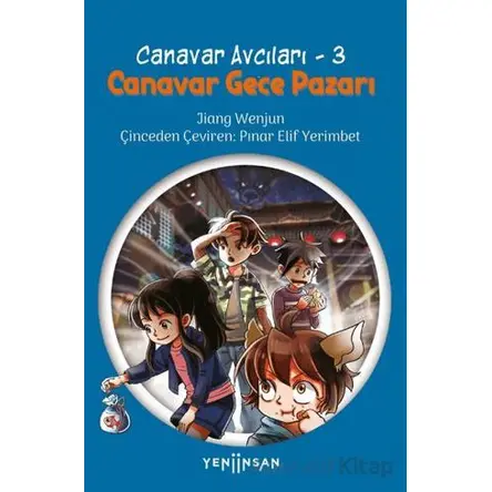 Canavar Gece Pazarı - Canavar Avcıları 3 - Jiang Wenjun - Yeni İnsan Yayınevi