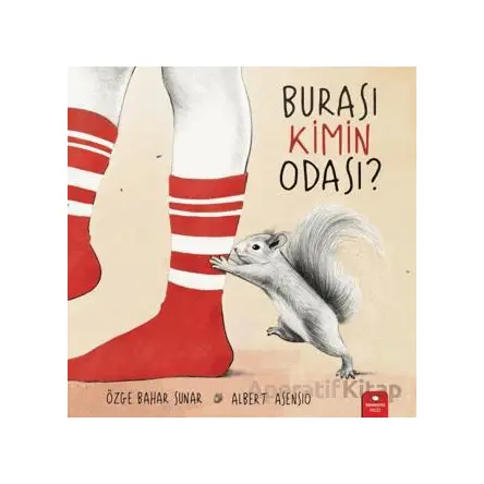Burası Kimin Odası? - Özge Bahar Sunar - Redhouse Kidz Yayınları