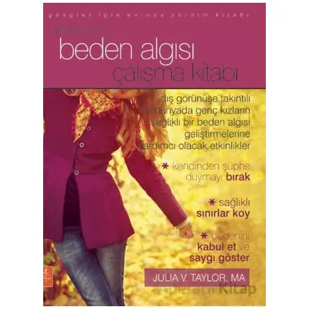Gençler İçin Beden Algısı Çalışma Kitabı - The Body Image Workbook for Teens Activities
