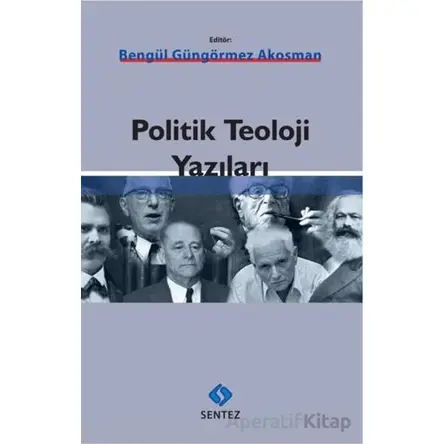 Politik Teoloji Yazıları - Kolektif - Sentez Yayınları