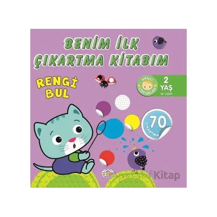 Benim İlk Çıkartma Kitabım - Kolektif - 0-6 Yaş Yayınları