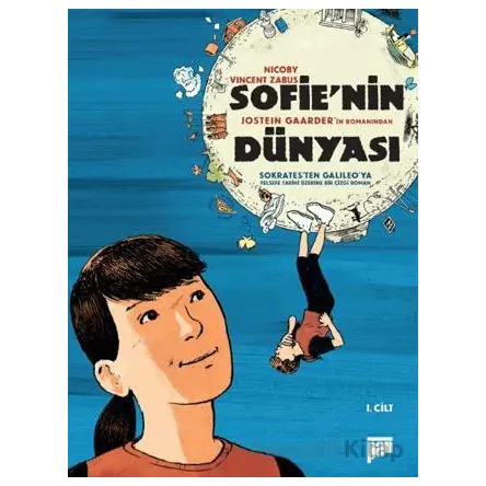 Sofie’nin Dünyası – Çizgi Roman 1. Cilt - Jostein Gaarder - Pan Yayıncılık