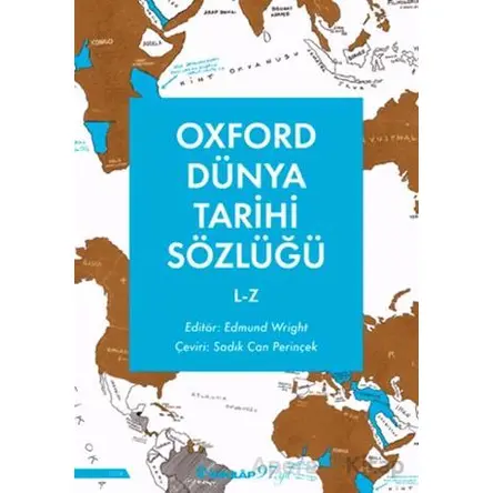 Oxford Dünya Tarihi Sözlüğü 2- L-Z - Edmund Wright - İnkılap Kitabevi