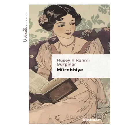 Mürebbiye - Livaneli Kitaplığı - Hüseyin Rahmi Gürpınar - İnkılap Kitabevi