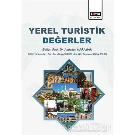 Yerel Turistik Değerler - Eğitim Yayınevi - Bilimsel Eserler