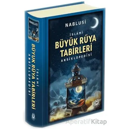 Büyük Rüya Tabirleri Ansiklopedisi - İmam Nablusi - Bahar Yayınları
