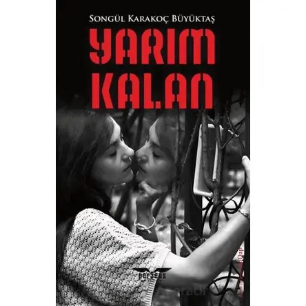 Yarım Kalan - Songül Karakoç Büyüktaş - Perseus