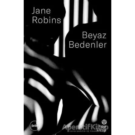 Beyaz Bedenler - Jane Robins - Hep Kitap