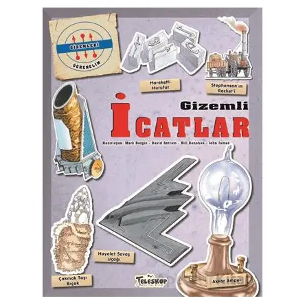 Gizemleri Öğrenelim - Gizemli İcatlar - Mark Bergin - Teleskop Popüler Bilim