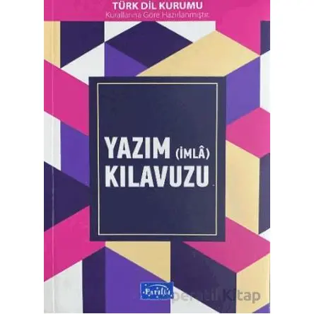Yazım (İmla) Kılavuzu - Kolektif - Parıltı Yayınları