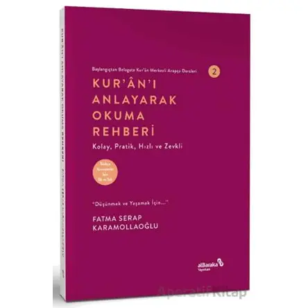 Kuranı Anlayarak Okuma Rehberi - Fatma Serap Karamollaoğlu - Albaraka Yayınları