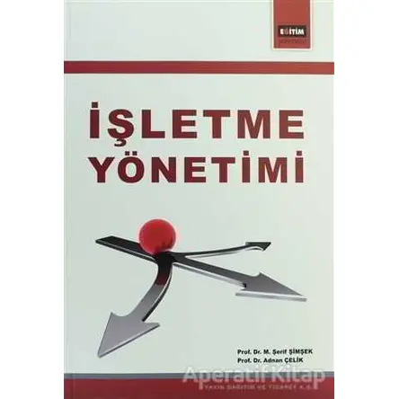 İşletme Yönetimi - Adnan Çelik - Eğitim Yayınevi - Ders Kitapları
