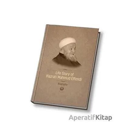 Mahmud Efendi Hazretlerinin Hayatı İngilizce - Kolektif - Ahıska Yayınevi