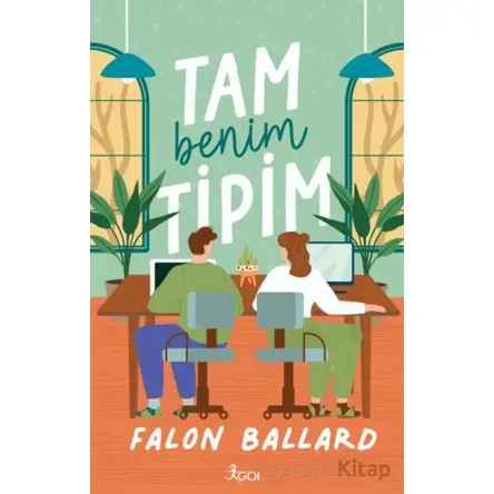 Tam Benim Tipim! - Falon Ballard - GO! Kitap