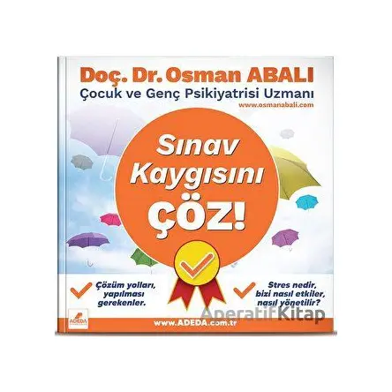 Sınav Kaygısını Çöz! - Osman Abalı - Adeda Yayınları