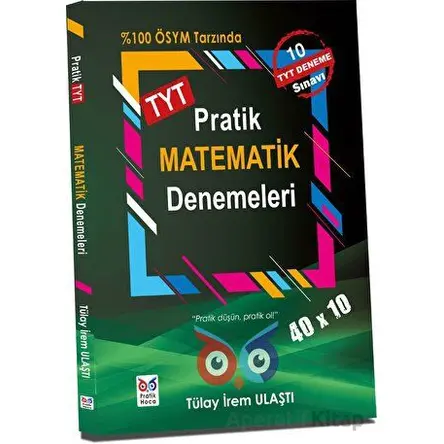 TYT Pratik Matematik 10x40 Deneme Sınavı Pratik Hoca Yayınları