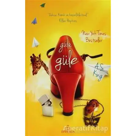 Güle Güle - A. S. King - Ephesus Yayınları