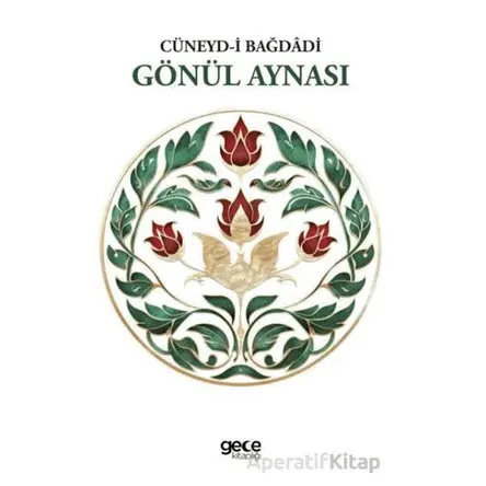 Gönül Aynası - Cüneyd-i Bağdadi - Gece Kitaplığı