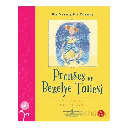 Prenses ve Bezelye Tanesi – Bir Varmış Bir Yokmuş