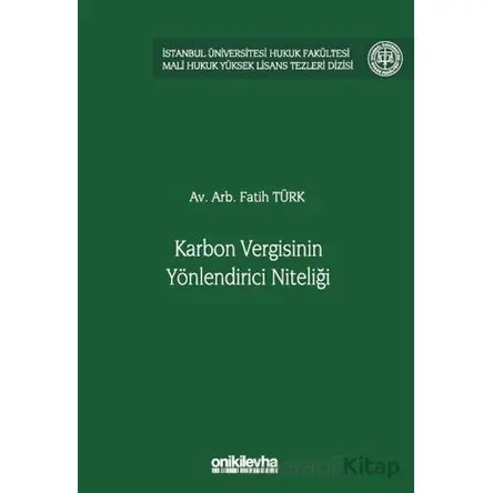 Karbon Vergisinin Yönlendirici Niteliği - Fatih Türk - On İki Levha Yayınları
