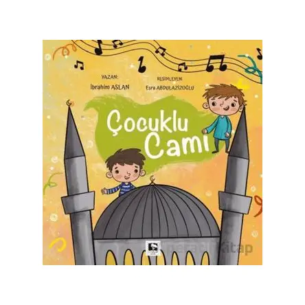 Çocuklu Cami - İbrahim Aslan - Çınaraltı Yayınları