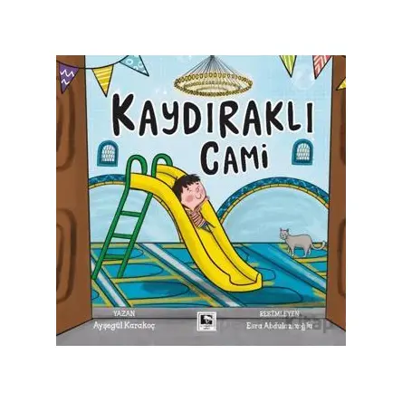 Kaydıraklı Cami - Ayşegül Karakoç - Çınaraltı Yayınları