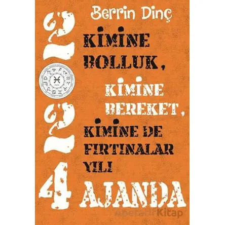 2024 Ajanda: Kimine Bolluk, Kimine Bereket, Kimine de Fırtınalar Yılı