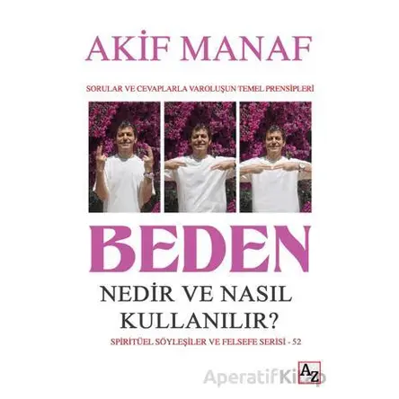 Beden Nedir ve Nasıl Kullanılır? - Akif Manaf - Az Kitap