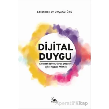 Dijital Duygu - Kolektif - Sarmal Kitabevi