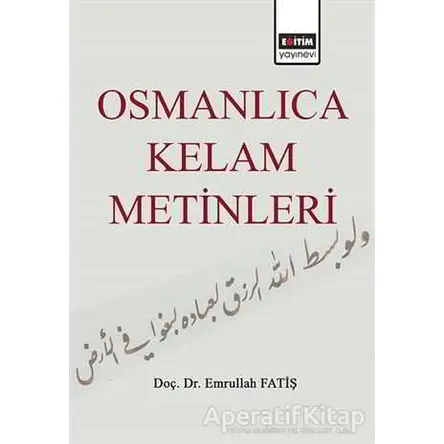 Osmanlıca Kelam Metinleri - Emrullah Fatiş - Eğitim Yayınevi - Ders Kitapları