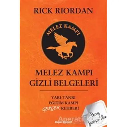 Melez Kampı Gizli Belgeleri - Rick Riordan - Doğan Egmont Yayıncılık