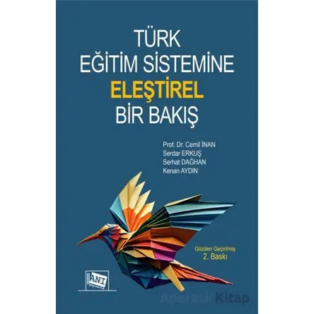 Türk Eğitim Sistemine Eleştirel Bir Bakış - Cemil İnan - Anı Yayıncılık